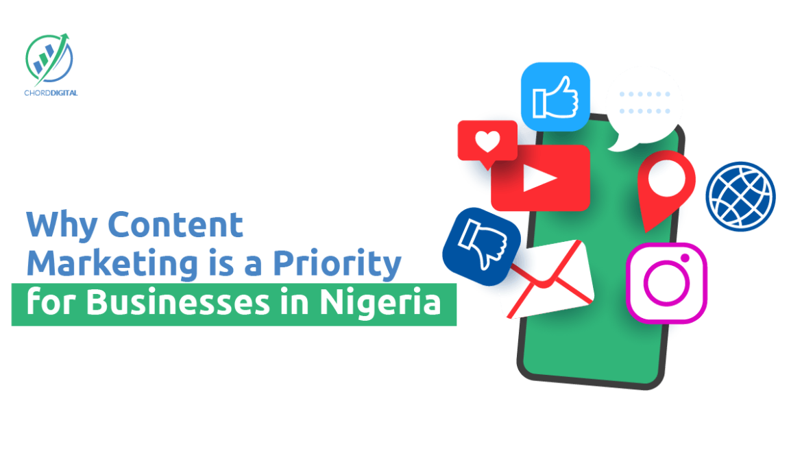 Why Content Marketing is a Top Priority for Businesses in Nigeria