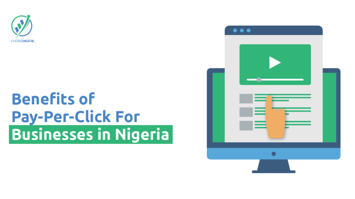 Benefits of Pay-Per-Click Ads for Businesses in Nigeria