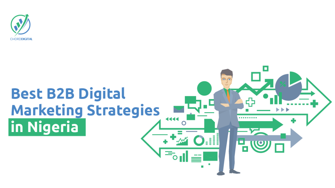 Best B2B Digital Marketing Strategies in Nigeria