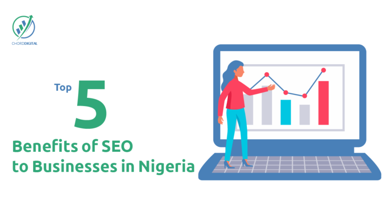 5 Benefits of SEO to Businesses in Nigeria